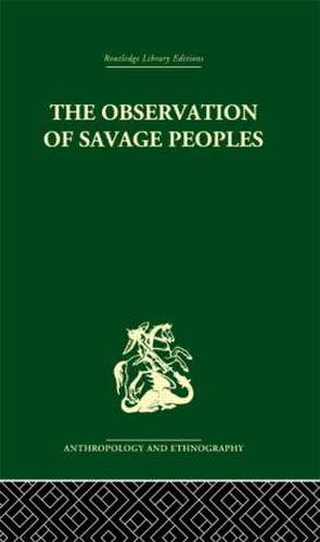 The Observation of Savage Peoples de Joseph-Marie Degerando