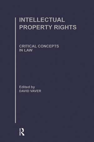 Intellectual Property Rights de David Vaver