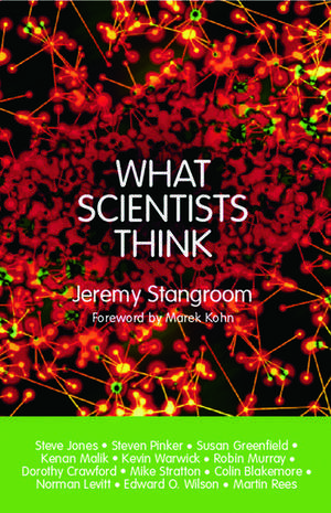 What Scientists Think de Jeremy Stangroom