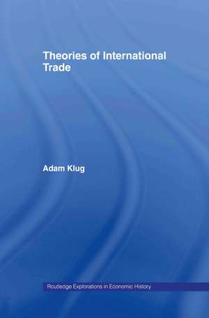 Theories of International Trade de Adam Klug