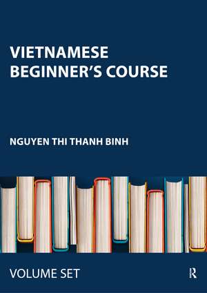 Vietnamese Beginner's Course de Nguyen Thi Thanh Binh