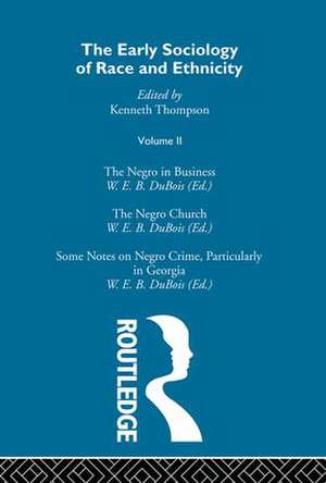 The Early Sociology of Race & Ethnicity Vol 2 de Kenneth Thompson