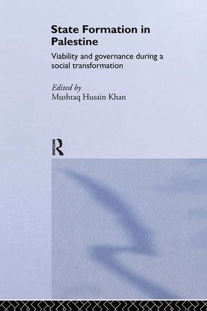 State Formation in Palestine: Viability and Governance during a Social Transformation de Inge Amundsen