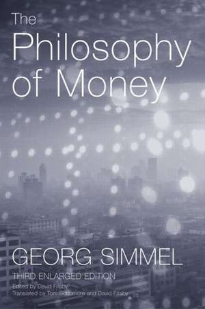 The Philosophy of Money de Georg Simmel