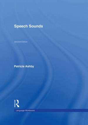 Speech Sounds de Patricia Ashby