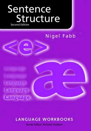 Sentence Structure de Nigel Fabb