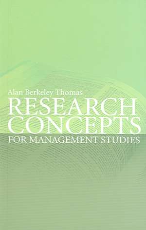 Research Concepts for Management Studies de Alan Berkeley Thomas