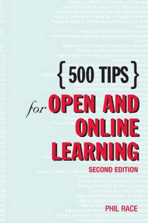 500 Tips for Open and Online Learning de Phil Race