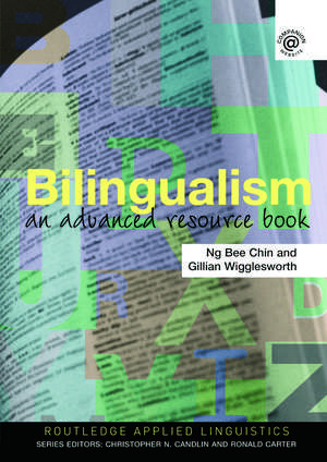 Bilingualism: An Advanced Resource Book de Ng Bee Chin