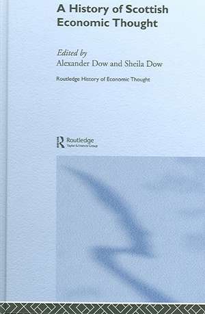 A History of Scottish Economic Thought de Alexander Dow