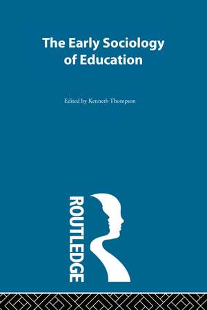 Early Sociology of Education de Kenneth Thompson