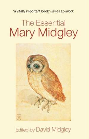 The Essential Mary Midgley de David Midgley