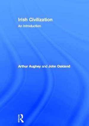 Irish Civilization: An Introduction de Arthur Aughey