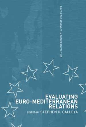 Evaluating Euro-Mediterranean de Stephen Calleya