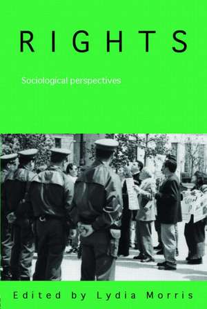 Rights: Sociological Perspectives de Lydia Morris