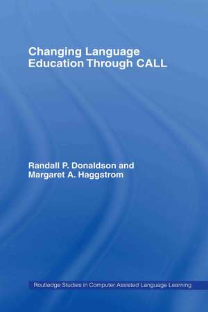 Changing Language Education Through CALL de Randall P. Donaldson