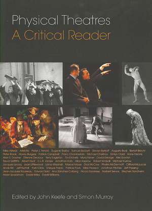 Physical Theatres: A Critical Reader de John Keefe