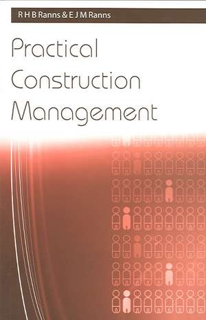 Practical Construction Management de R. H. B. Ranns