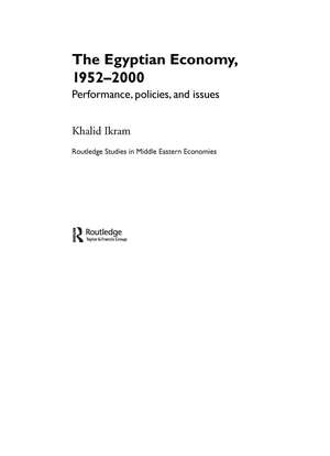 The Egyptian Economy, 1952-2000: Performance Policies and Issues de Khalid Ikram