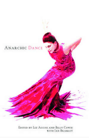 Anarchic Dance de Liz Aggiss