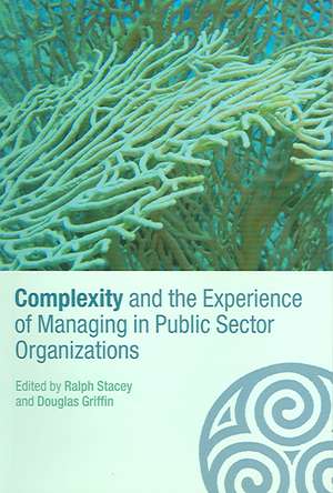 Complexity and the Experience of Managing in Public Sector Organizations