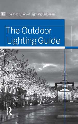 Outdoor Lighting Guide de Institution of Lighting Engineers