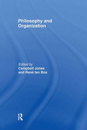 Philosophy and Organization de Campbell Jones