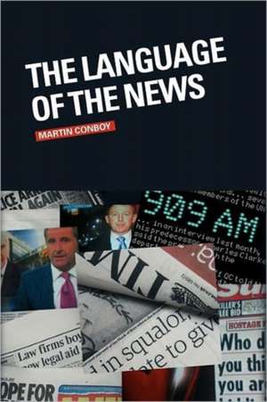 The Language of the News de Martin Conboy