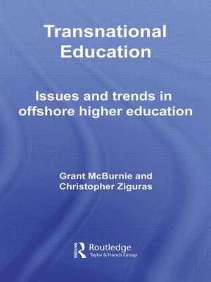 Transnational Education: Issues and Trends in Offshore Higher Education de Grant McBurnie