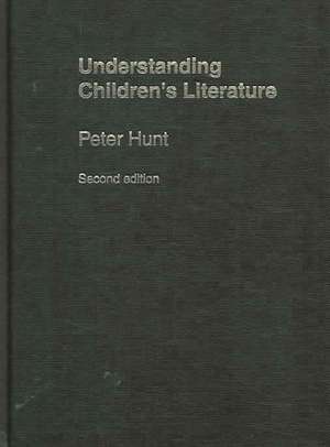 Understanding Children's Literature de Peter Hunt