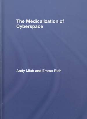 The Medicalization of Cyberspace de Andy Miah