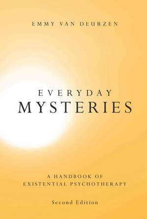 Everyday Mysteries: A Handbook of Existential Psychotherapy de Emmy van Deurzen