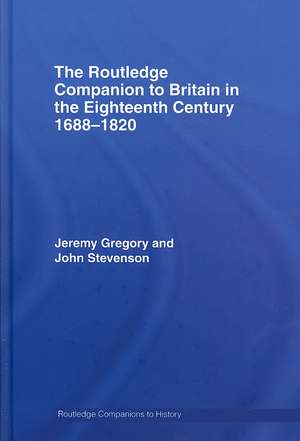 The Routledge Companion to Britain in the Eighteenth Century de Jeremy Gregory