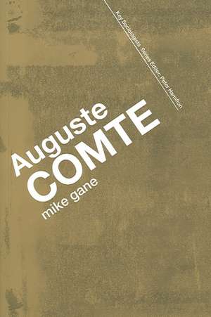 Auguste Comte de Mike Gane