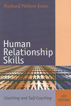 Human Relationship Skills: Coaching and Self-Coaching de Richard Nelson-Jones