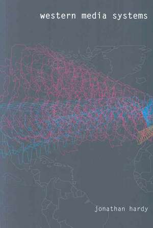 Western Media Systems de Jonathan Hardy