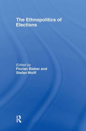 The Ethnopolitics of Elections de Florian Bieber