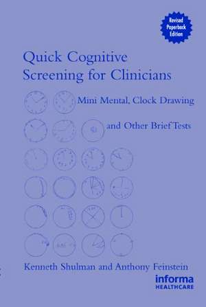 Quick Cognitive Screening for Clinicians: Clock-drawing and Other Brief Tests de Kenneth I. Shulman