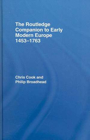 The Routledge Companion to Early Modern Europe, 1453-1763 de Chris Cook