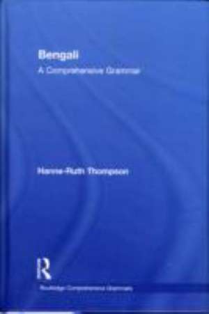Bengali: A Comprehensive Grammar de Hanne-Ruth Thompson
