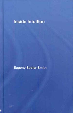 Inside Intuition de Eugene Sadler-Smith