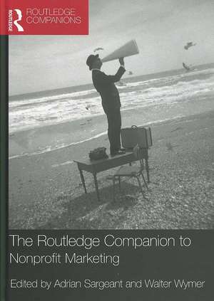 The Routledge Companion to Nonprofit Marketing de Adrian Sargeant