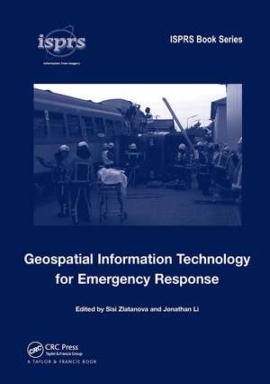 Geospatial Information Technology for Emergency Response de Sisi Zlatanova