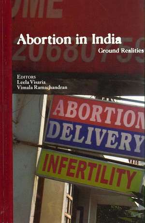 Abortion in India: Ground Realities de Leela Visaria