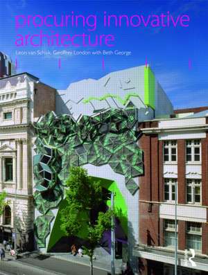 Procuring Innovative Architecture de Leon van Schaik