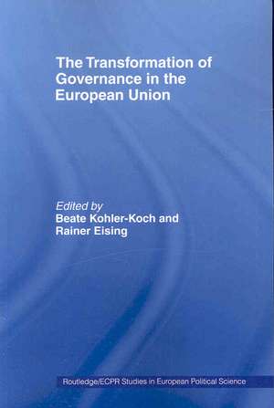 The Transformation of Governance in the European Union de Rainer Eising