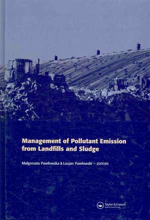 Management of Pollutant Emission from Landfills and Sludge de Malgorzata Pawlowska