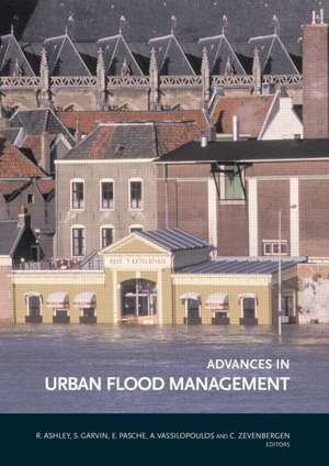 Advances in Urban Flood Management de Richard Ashley