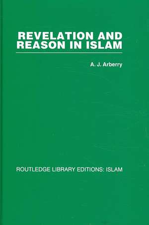 Revelation and Reason in Islam de A. J. Arberry