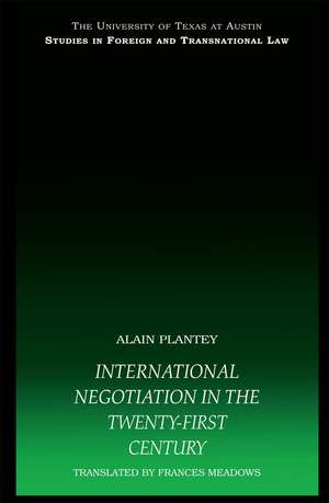 International Negotiation in the Twenty-First Century de Alain Plantey